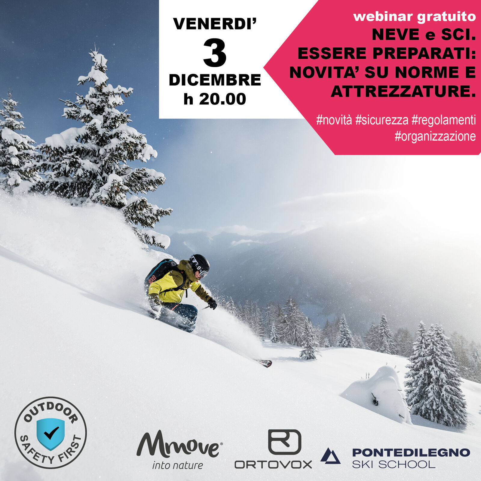NEVE E SCI. ESSERE PREPARATI: NOVITA’ SU NORME E ATTREZZATURE.